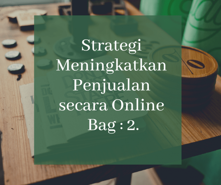 Strategi Meningkatkan Penjualan Secara Online 2 | KOMUNIKA MEDIA ...